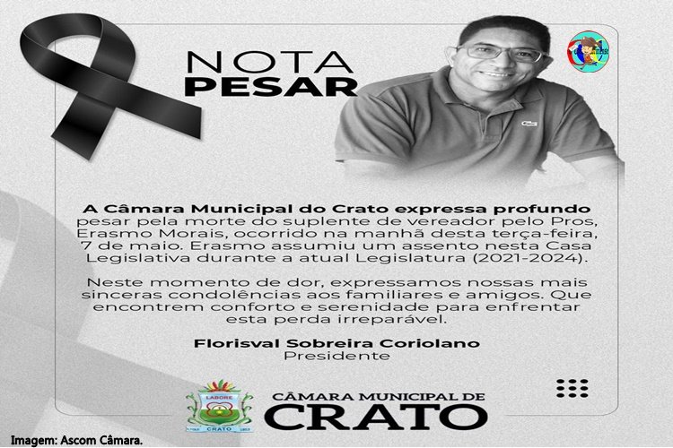 Câmara municipal do Crato emite nota de pesar  pela passagem do suplente de vereador Erasmo Morais